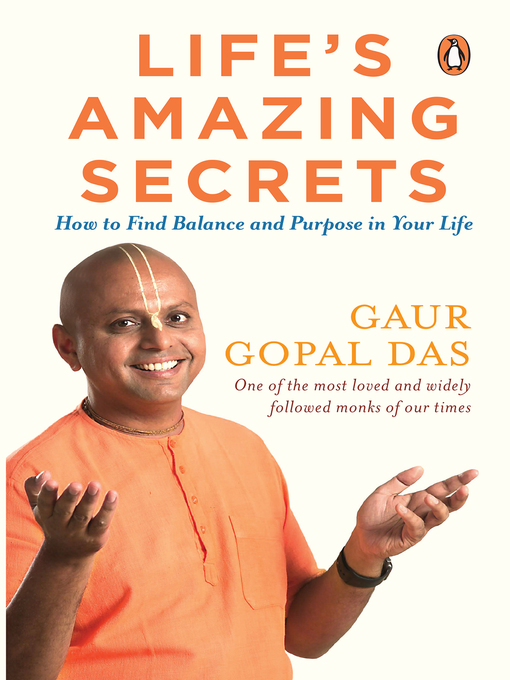 Title details for Life's Amazing Secrets by Gaur Gopal Das - Available